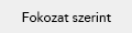 Fokozat szerint